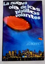 Portada del libro La nueva ola de los platillos volantes, de Jean Claude Bourret.
