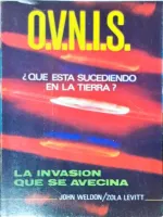Portada del libro OVNIs ¿Qué está sucediendo en la Tierra?, de J. Weldon y Z. Levitt.
