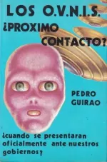 Portada del libro Los OVNIs ¿próximo contacto?, de Pedro Guirao.