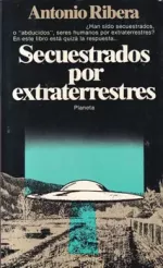 Portada del libro Secuestrados por extraterrestres, de Antonio Ribera.