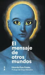 Portada del libro El Mensaje de Otros Mundos, de Eduardo Pons Prades.